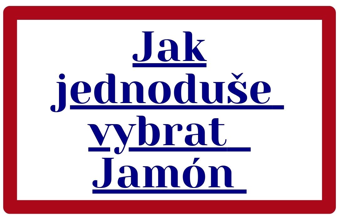 Rychlý výběr Jamonu